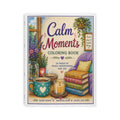 Calm Moments Coloring Book — 24 pages