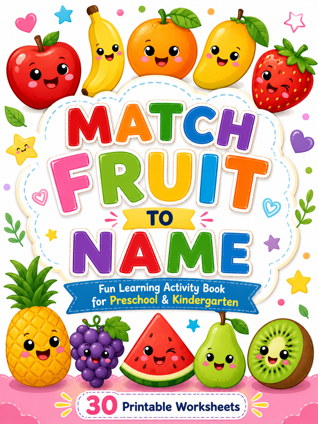Match Fruit to Name - 30 Printable Pages (PDF)