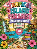 Tropical Island Paradise Coloring Book – Digital Download – 30 Printable Coloring Pages (PDF)