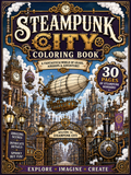 Steampunk City Coloring Book – Digital Download – 30 Printable Coloring Pages (PDF)